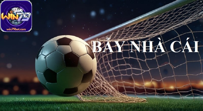 Bẫy nhà cái được dùng để ám chỉ những hành vi, thủ đoạn gian lận