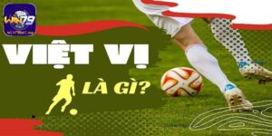 Hiểu rõ luật việt vị là gì trong bóng đá